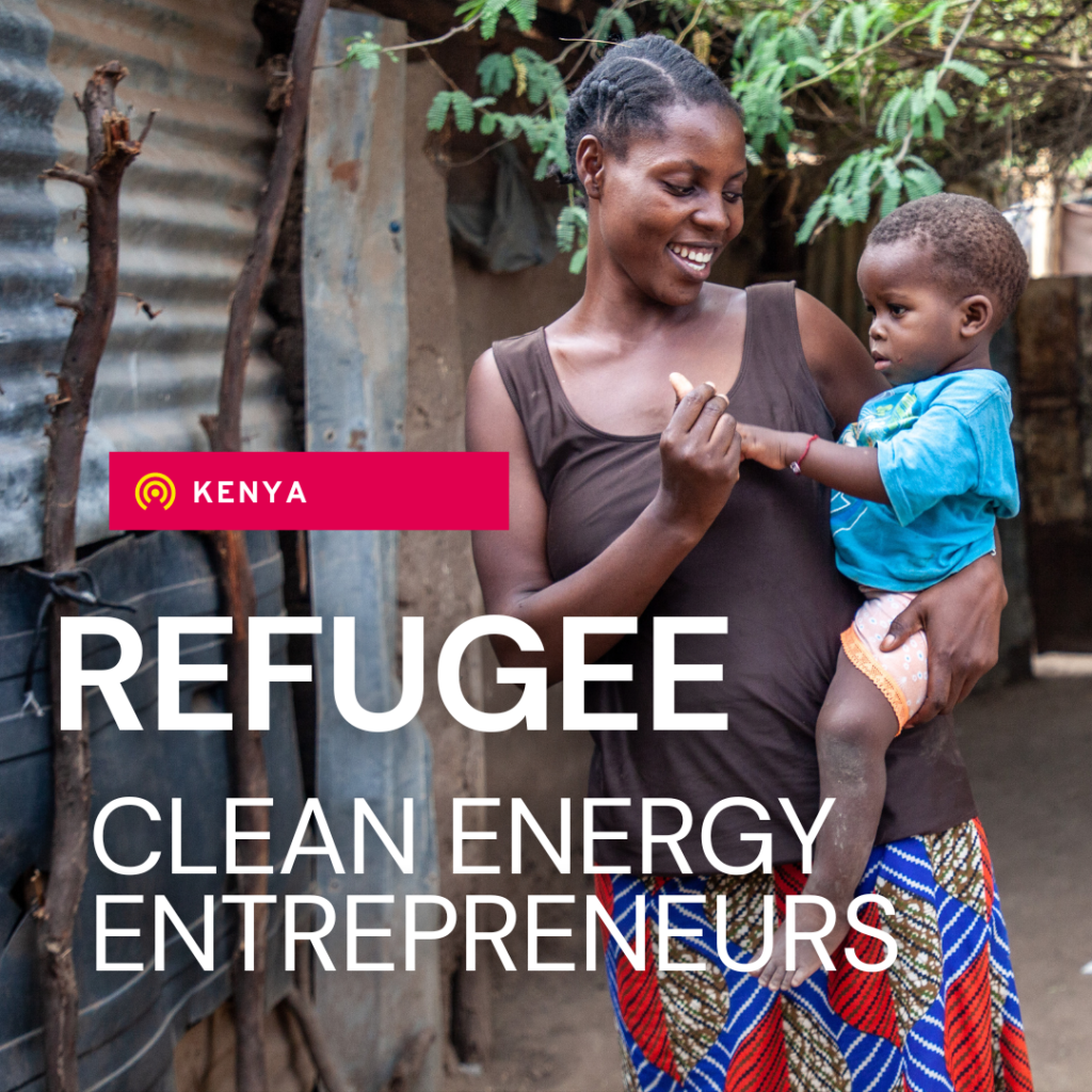 An assets with a women and child in the background with text saying 'Refugee Clean Energy Entrepreneurs'
